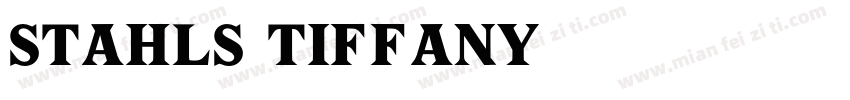STAHLS TIFFANY字体转换